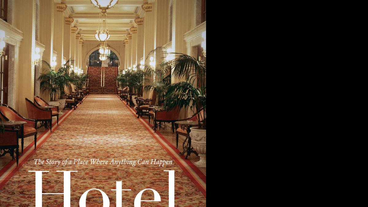 
“Hotel Life,” by Caroline Field Levander and Matthew Pratt Guterl.
