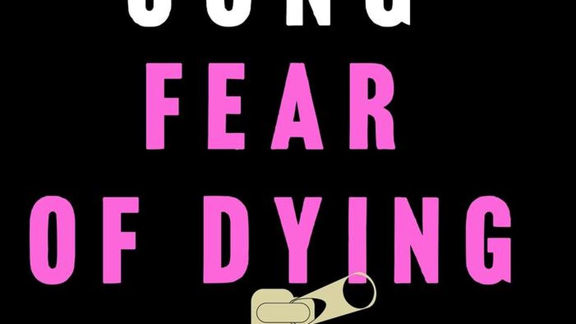 Book review | ‘Fear of Dying’ may be just what the doctor ordered