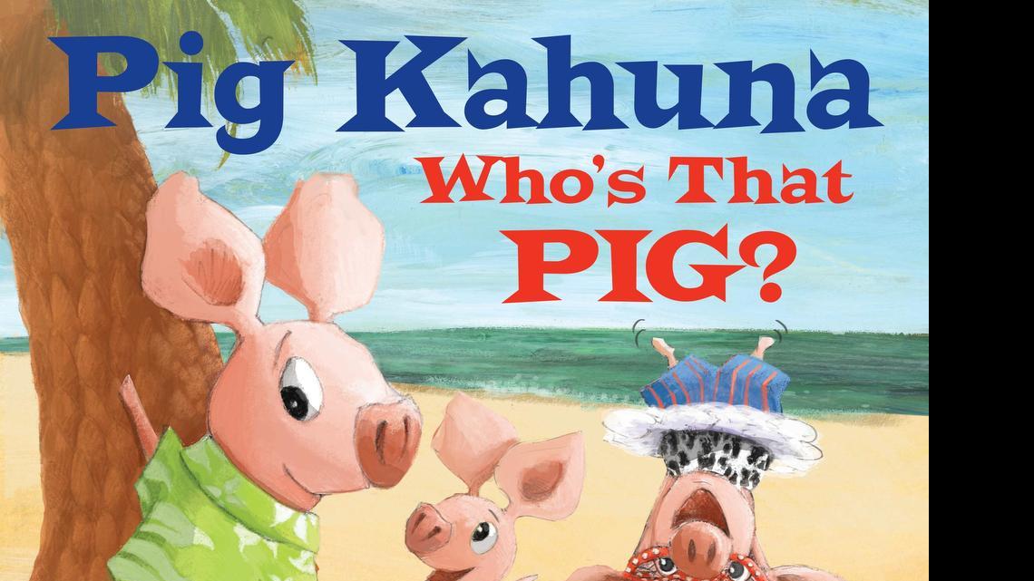 Book review | ‘Pig Kahuna’ confidence message on target for younger kids
