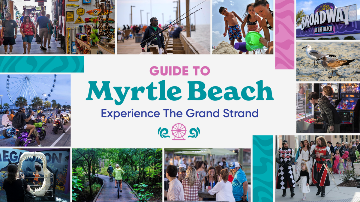 Guide to Myrtle Beach: Experience the Grand Strand 