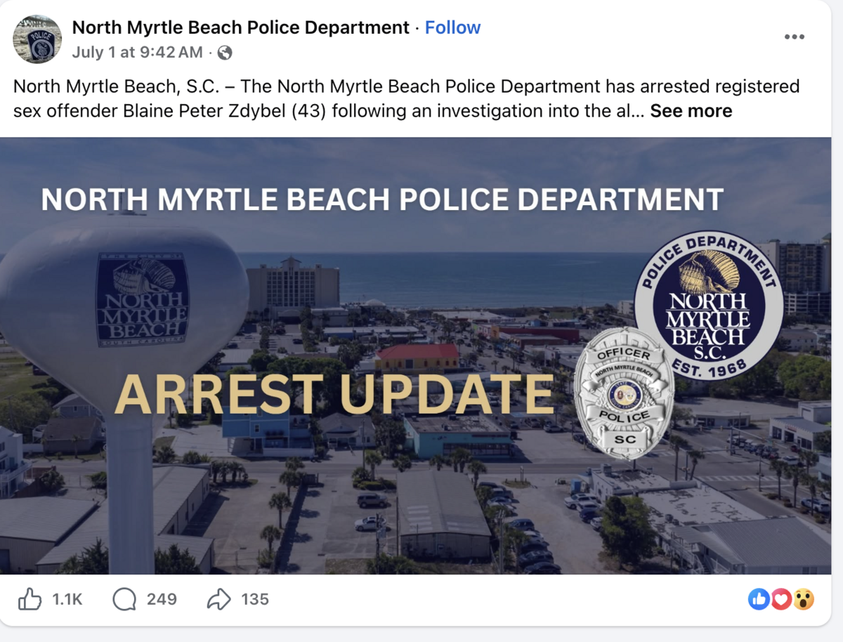 A screenshot from the North Myrtle Beach Police Facebook page announcing the arrest of Blaine Zdybel, 43, in the stalking of a 15-year-old.