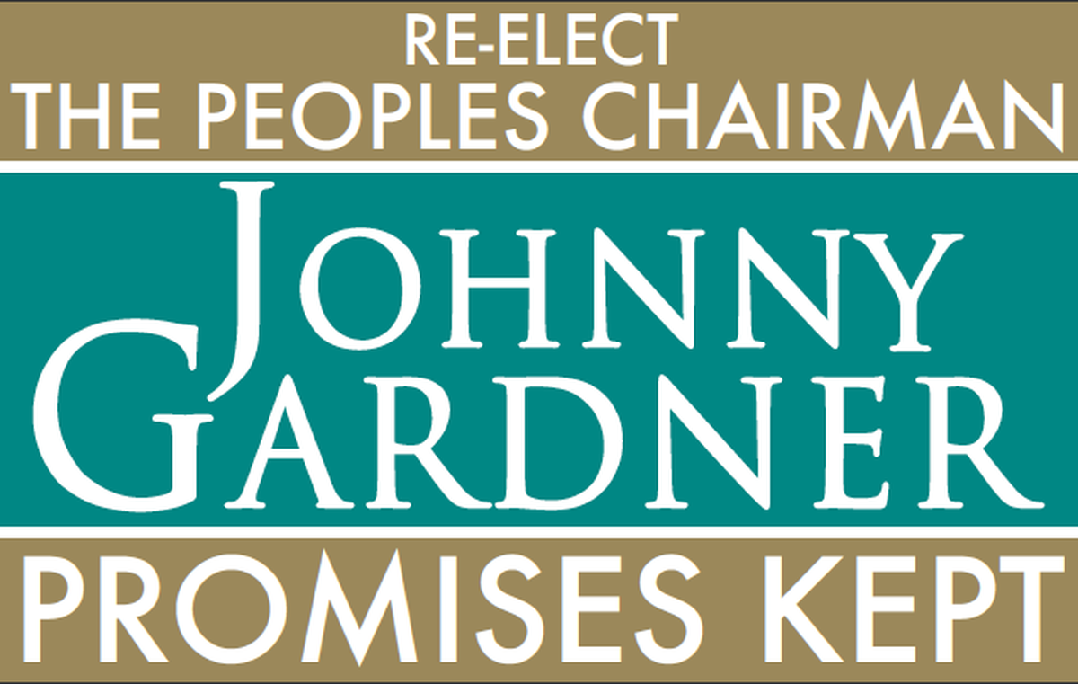 A campaign poster Horry County Council Chairman Johnny Gardner plans to use during his re-election bid.